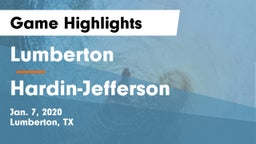 Lumberton  vs Hardin-Jefferson  Game Highlights - Jan. 7, 2020