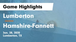 Lumberton  vs Hamshire-Fannett  Game Highlights - Jan. 28, 2020
