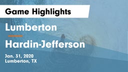 Lumberton  vs Hardin-Jefferson  Game Highlights - Jan. 31, 2020