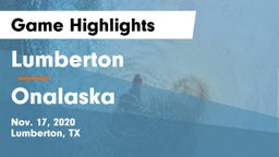 Lumberton  vs Onalaska  Game Highlights - Nov. 17, 2020