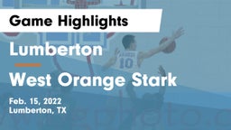 Lumberton  vs West Orange Stark  Game Highlights - Feb. 15, 2022