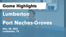 Lumberton  vs Port Neches-Groves  Game Highlights - Nov. 28, 2023