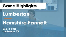 Lumberton  vs Hamshire-Fannett  Game Highlights - Dec. 2, 2023