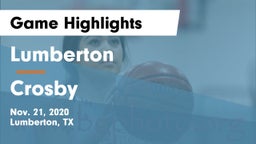 Lumberton  vs Crosby  Game Highlights - Nov. 21, 2020