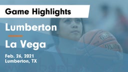 Lumberton  vs La Vega  Game Highlights - Feb. 26, 2021