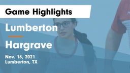 Lumberton  vs Hargrave  Game Highlights - Nov. 16, 2021