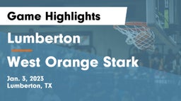 Lumberton  vs West Orange Stark  Game Highlights - Jan. 3, 2023