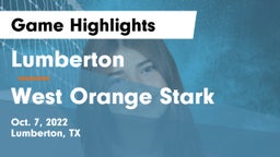 Lumberton  vs West Orange Stark  Game Highlights - Oct. 7, 2022