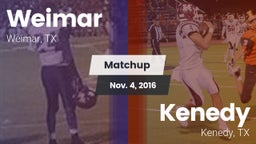 Matchup: Weimar  vs. Kenedy  2016