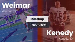 Matchup: Weimar  vs. Kenedy  2019