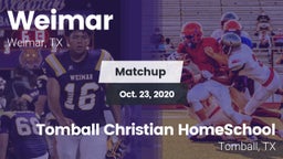 Matchup: Weimar  vs. Tomball Christian HomeSchool  2020