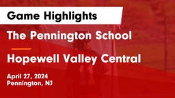 The Pennington School vs Hopewell Valley Central  Game Highlights - April 27, 2024
