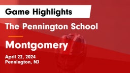 The Pennington School vs Montgomery  Game Highlights - April 22, 2024