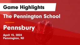 The Pennington School vs Pennsbury  Game Highlights - April 15, 2024
