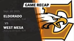 Recap: Eldorado  vs. West Mesa  2015