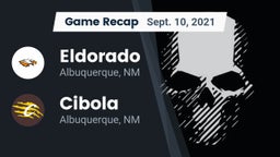Recap: Eldorado  vs. Cibola  2021