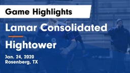 Lamar Consolidated  vs Hightower Game Highlights - Jan. 24, 2020