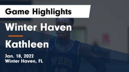 Winter Haven  vs Kathleen  Game Highlights - Jan. 18, 2022