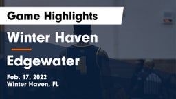 Winter Haven  vs Edgewater  Game Highlights - Feb. 17, 2022