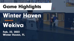 Winter Haven  vs Wekiva  Game Highlights - Feb. 22, 2022