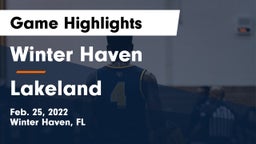 Winter Haven  vs Lakeland  Game Highlights - Feb. 25, 2022