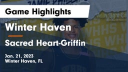 Winter Haven  vs Sacred Heart-Griffin  Game Highlights - Jan. 21, 2023