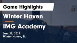 Winter Haven  vs IMG Academy Game Highlights - Jan. 25, 2023
