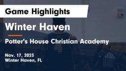 Winter Haven  vs Potter's House Christian Academy Game Highlights - Nov. 17, 2023