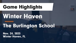 Winter Haven  vs The Burlington School Game Highlights - Nov. 24, 2023