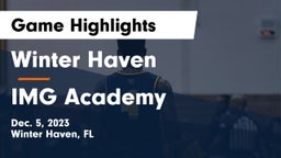 Winter Haven  vs IMG Academy Game Highlights - Dec. 5, 2023