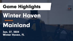 Winter Haven  vs Mainland  Game Highlights - Jan. 27, 2024