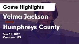 Velma Jackson  vs Humphreys County  Game Highlights - Jan 31, 2017