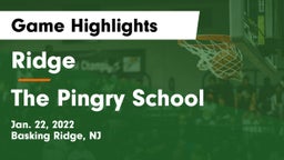 Ridge  vs The Pingry School Game Highlights - Jan. 22, 2022