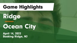 Ridge  vs Ocean City  Game Highlights - April 14, 2022