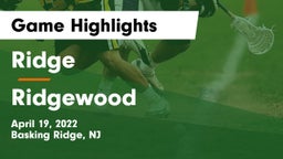 Ridge  vs Ridgewood  Game Highlights - April 19, 2022
