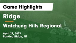 Ridge  vs Watchung Hills Regional  Game Highlights - April 29, 2023