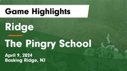 Ridge  vs The Pingry School Game Highlights - April 9, 2024