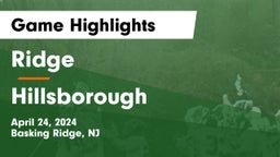 Ridge  vs Hillsborough  Game Highlights - April 24, 2024
