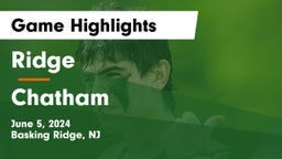 Ridge  vs Chatham  Game Highlights - June 5, 2024