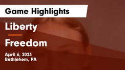 Liberty  vs Freedom  Game Highlights - April 6, 2023