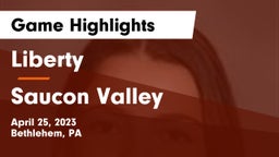 Liberty  vs Saucon Valley  Game Highlights - April 25, 2023