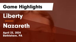 Liberty  vs Nazareth  Game Highlights - April 23, 2024