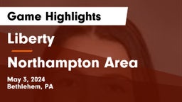 Liberty  vs Northampton Area  Game Highlights - May 3, 2024
