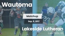 Matchup: Wautoma  vs. Lakeside Lutheran  2017