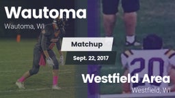 Matchup: Wautoma  vs. Westfield Area  2017