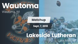Matchup: Wautoma  vs. Lakeside Lutheran  2018