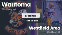 Matchup: Wautoma  vs. Westfield Area  2018
