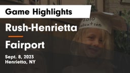 Rush-Henrietta  vs Fairport  Game Highlights - Sept. 8, 2023