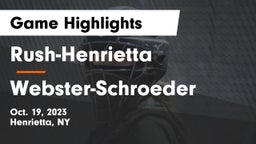 Rush-Henrietta  vs Webster-Schroeder  Game Highlights - Oct. 19, 2023