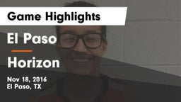El Paso  vs Horizon  Game Highlights - Nov 18, 2016